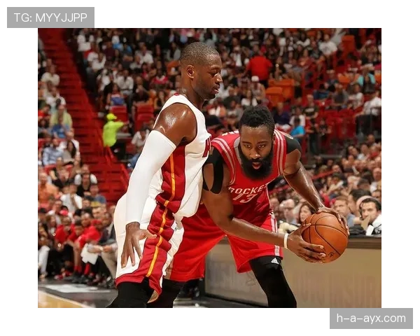 韦德突破拉开防线效率提升显著主导关键时刻打法